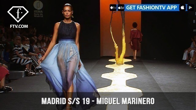 'MIGUEL MARINERO Madrid Fashion Week Spring/Summer 2019 Full | FashionTV | FTV'