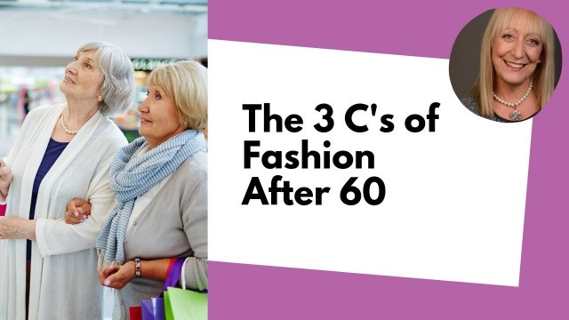 'The 3 C\'s of Fashion After 60 - Fighting Stigmas of Age and Weight'