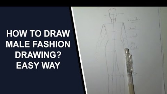 'Male Fashion Drawing, Male fashion figure, Fashion presentation series, In Urdu'