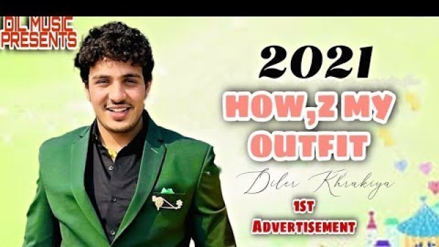 'Diler Kharkiya Outfit 1st Advertisement On Television |Fashion Tip_OutFit | Dil Music Present || ❤️