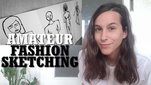 'Trying to re-learn how to draw | amateur fashion sketching'