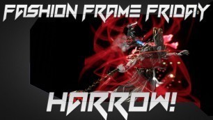 'Warframe: Fashion Frame Friday - Harrow!'