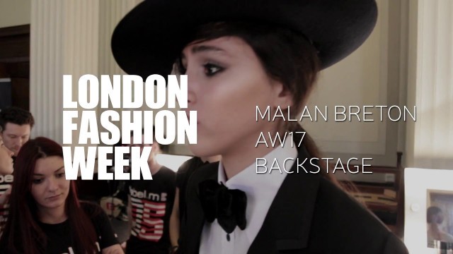 'LFW AW17 - MALAN BRETON - BACKSTAGE - VIDEO With Nastya Lupey'