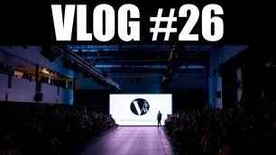 'Vancouver Fashion Week 2019 || VLOG #26'