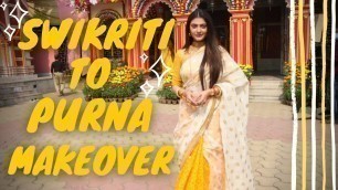 'Swikriti To Purna Makeover | Purna | Swikriti Majumder | Fashion | Television | Beauty'