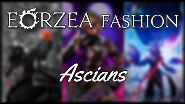 'Eorzea Fashion : Ascians'