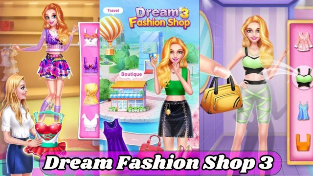 'Dream Fashion Shop 3: Select your perfect style, Start a new Dress up trip!'