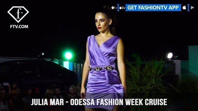 'JULIA MAR - Odessa Fashion Week Cruise | FashionTV | FTV'