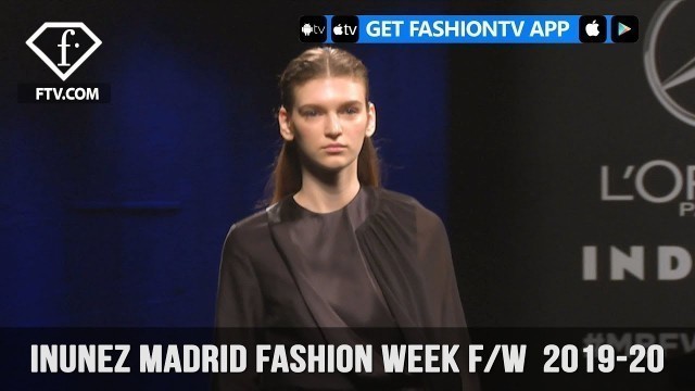 'Inunez Madrid Fashion Week Fall/Winter  2019-20 | FashionTV | FTV'