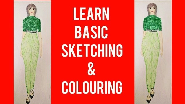 'LEARN BASIC SKETCHING AND COLOURING IN FASHION DESIGNING COURSE'