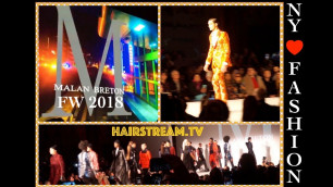 'Malan Breton I NYFW 2018/19  Vlog by Lisa Fiorentino Hairstream.tv'