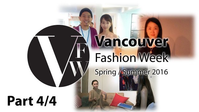 'Vancouver Fashion Week: Spring Summer 2016: random questions'