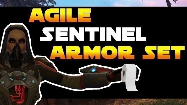 'SWTOR Fashion | Agile Sentinel Armor Set Preview!!!'