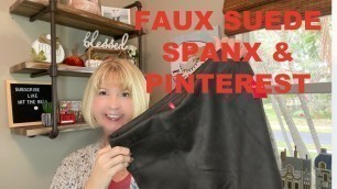 'Faux Suede Spanx With Pinterest Styling Help *Fashion Over 60*'