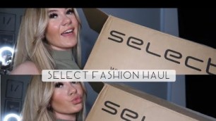 'SELECT FASHION HAUL!!'