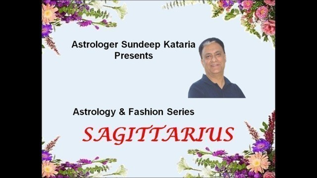 'Fashion, Sagittarius Horoscope Astrology, How to Select Clothes for Sagittarius Zodiac Sign Sundeep'