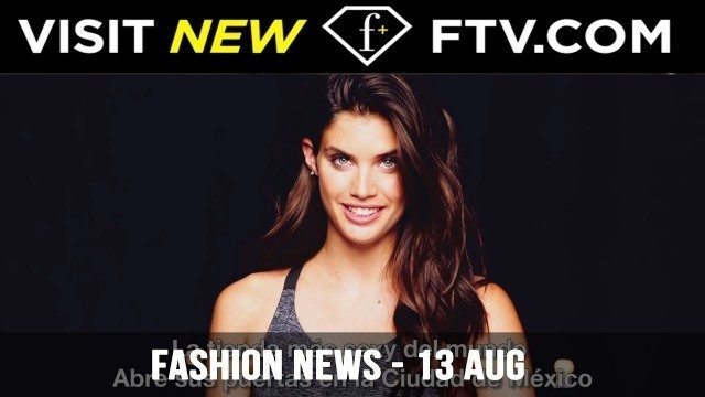 'Fashion News -13 Aug | FTV.com'