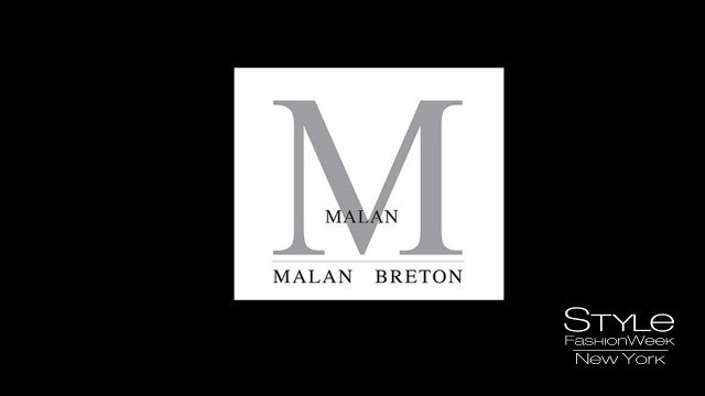 'Malan Breton - Style Fashion Week NY - September 10, 4pm - Gotham Hall NYC'