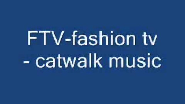 'FTV fashion tv catwalk music   YouTube'