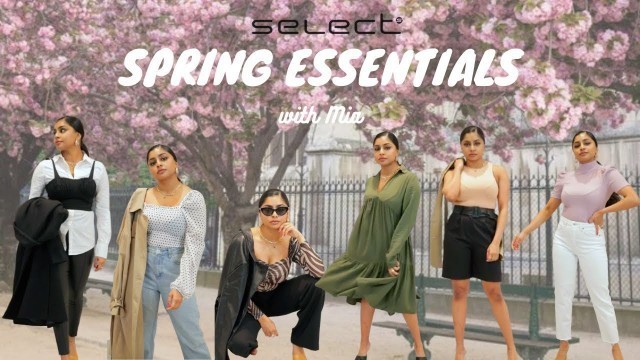 'SPRING ESSENTIALS WITH MIA | SELECT FASHION'