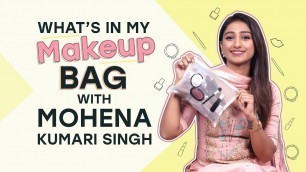 'What\'s in my makeup bag ft. Mohena Kumari Singh | Fashion | Pinkvilla | Television | Beauty'