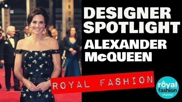 'Royal Fashion: Kate Middleton in Alexander McQueen'