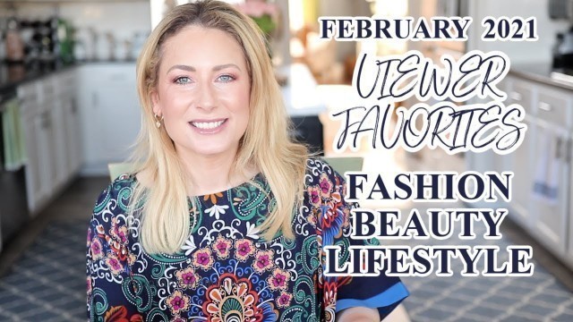 'VIEWER FAVORITES | Feb. 2021 | Fashion Beauty Lifestyle | MsGoldgirl'