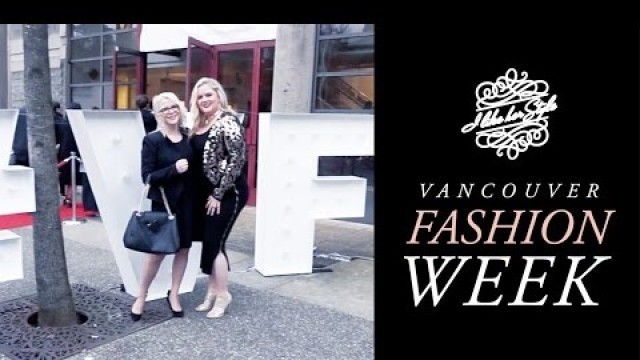 'Episode 11 • [Vancouver Fashion Week]'