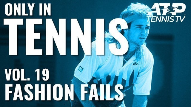 'Funny Tennis Fashion Fails  