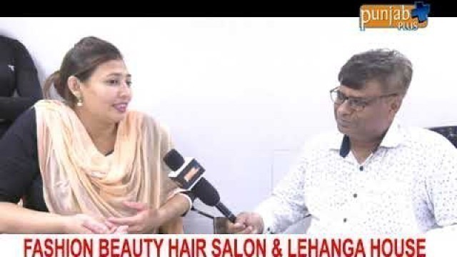 'FASHION BEAUTY HAIR SALON & LEHANGA HOUSE'