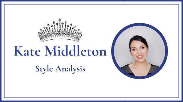 'Kate Middleton Style Analysis'