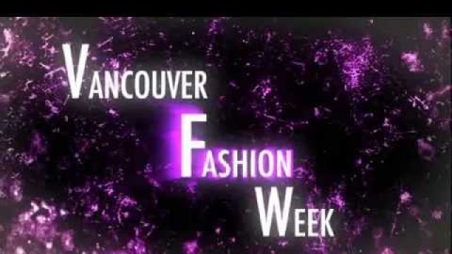 'Vancouver Fashion Week Opening Gala 2012'