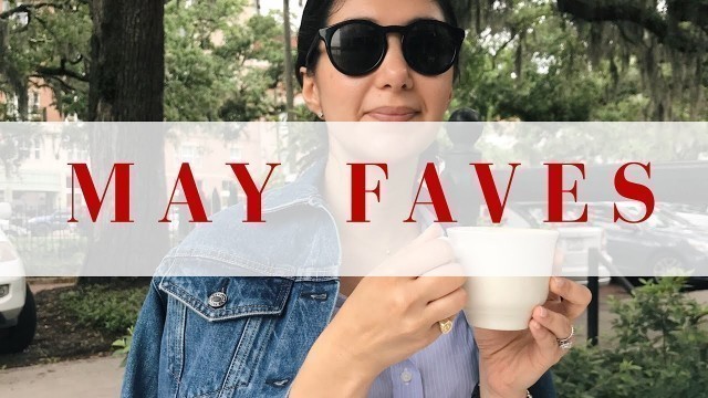 'Fashion, Beauty, Music & More | May Favorites'